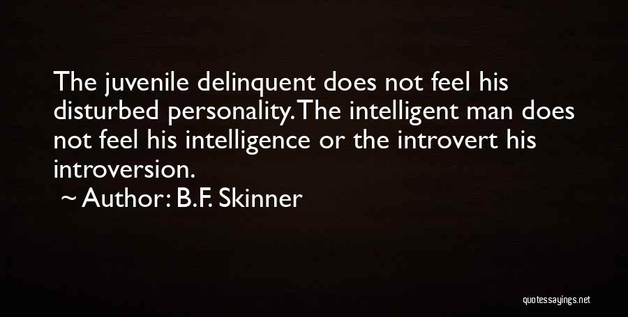 B-52 Quotes By B.F. Skinner