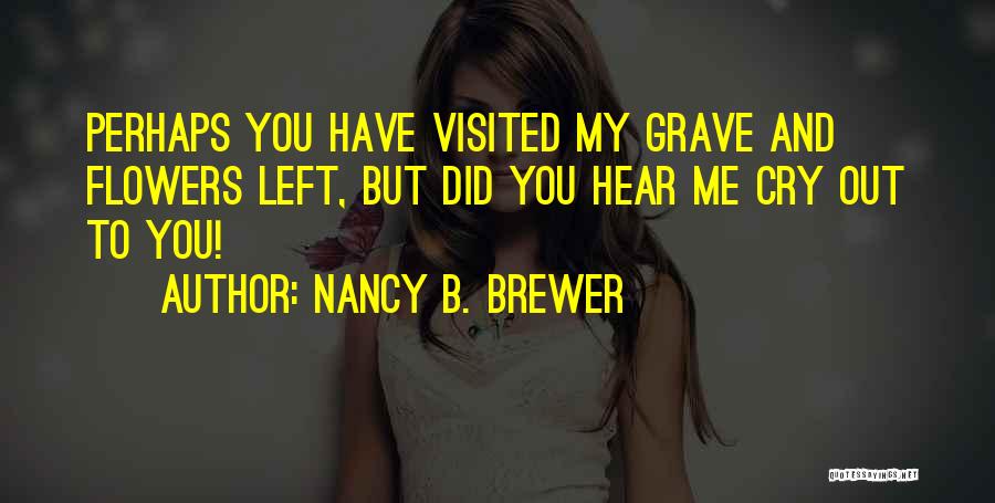 B-52 Quotes By Nancy B. Brewer