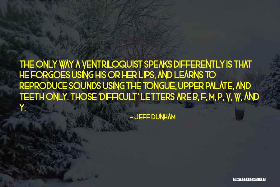 B A A P Quotes By Jeff Dunham B A A P Quotes By Jeff Dunham