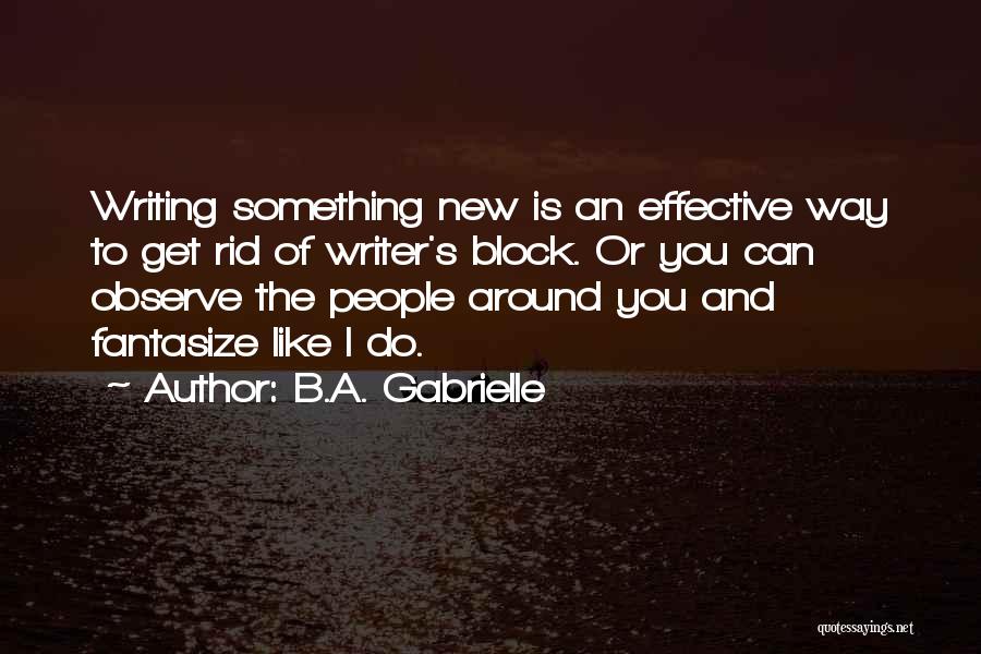 B.A. Gabrielle Quotes 1413924