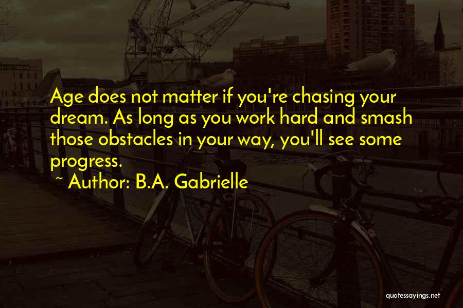 B.A. Gabrielle Quotes 318147