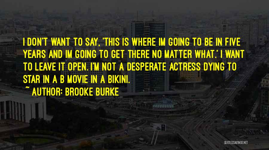 B.a.p.s Movie Quotes By Brooke Burke