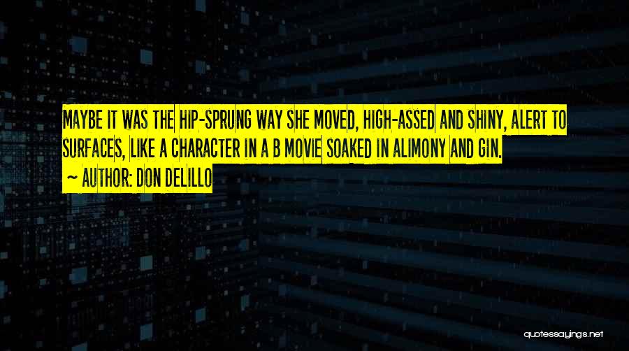 B.a.p.s Movie Quotes By Don DeLillo