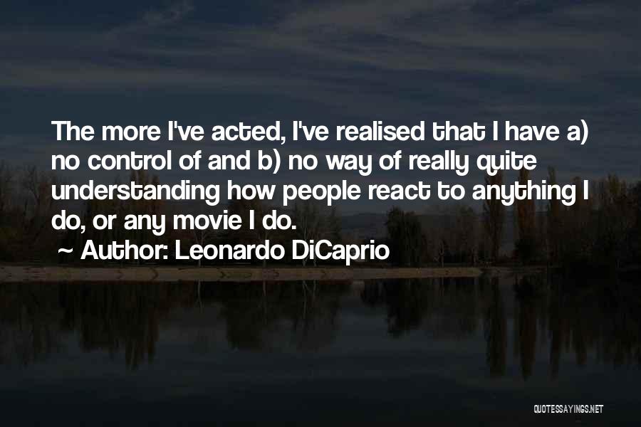 B.a.p.s Movie Quotes By Leonardo DiCaprio