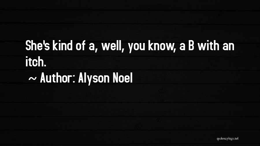 B.a.p.s Quotes By Alyson Noel