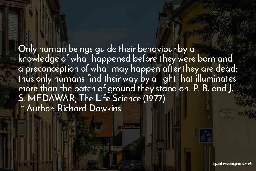 B.a.p.s Quotes By Richard Dawkins