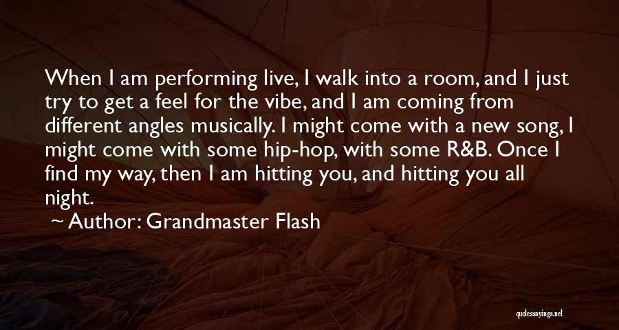 B.a.p Song Quotes By Grandmaster Flash