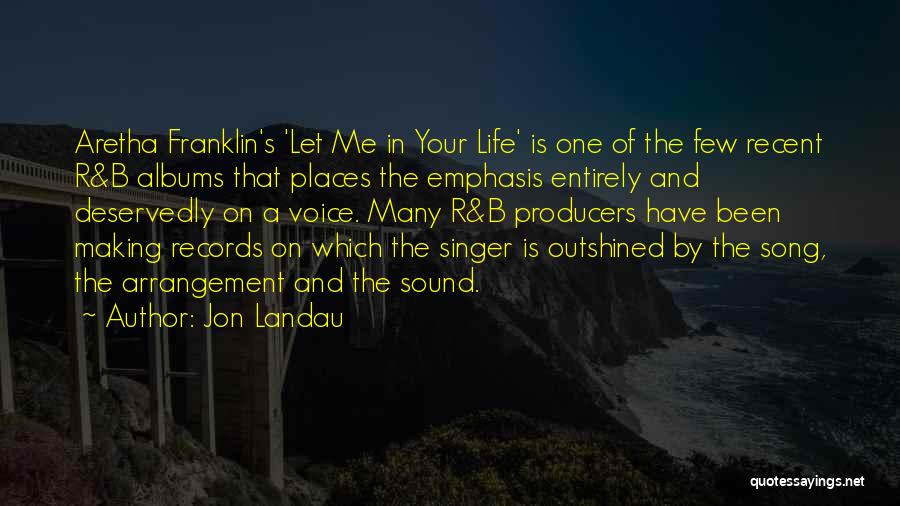 B.a.p Song Quotes By Jon Landau