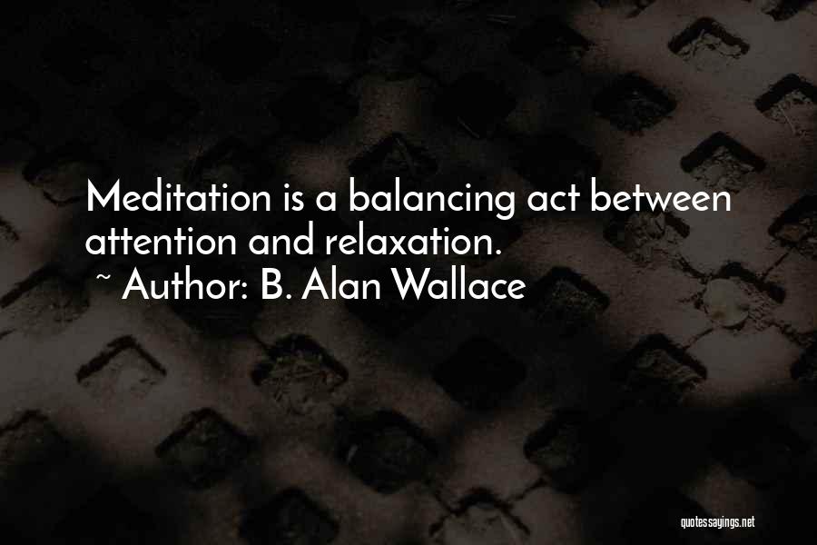 B. Alan Wallace Quotes 1431404