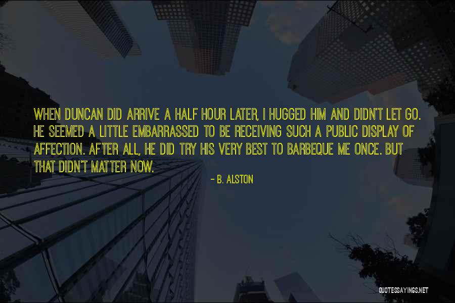 B. Alston Quotes 1426404 B. Alston Quotes 1426404