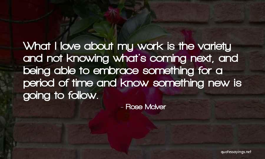 B Arnaise Or Bordelaise Quotes By Rose McIver B Arnaise Or Bordelaise Quotes By Rose McIver