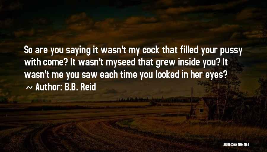 B.B. Reid Quotes 122515