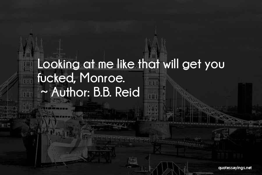 B.B. Reid Quotes 1380791