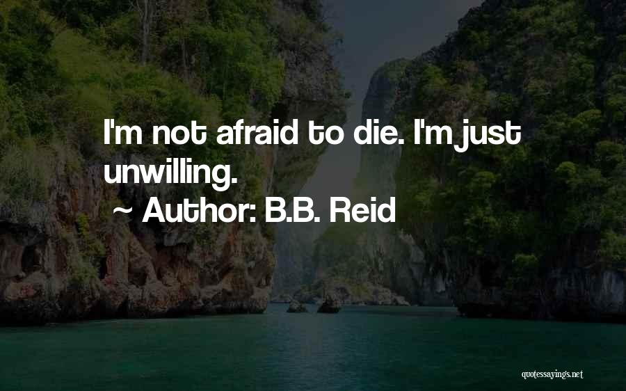 B.B. Reid Quotes 1540639