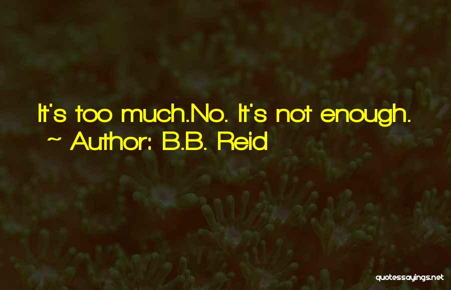 B.B. Reid Quotes 163794