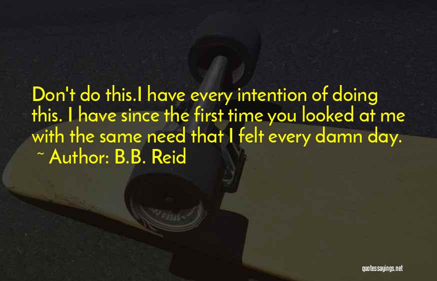 B.B. Reid Quotes 857942