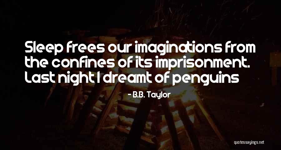 B.B. Taylor Quotes 857131