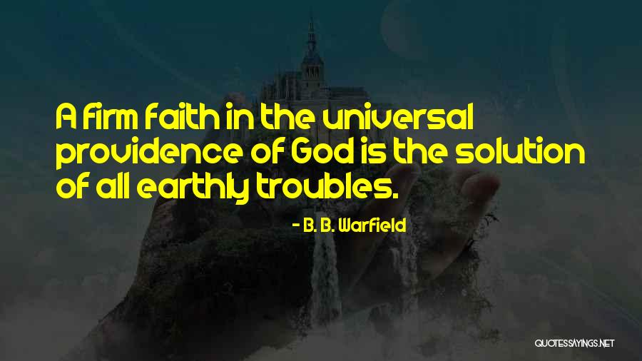 B. B. Warfield Quotes 1768423