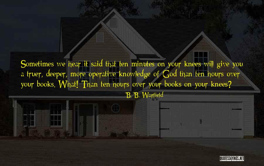 B. B. Warfield Quotes 2103517