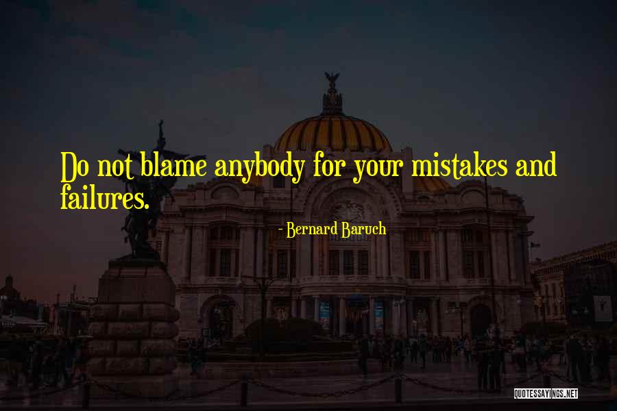 B Baruch Quotes By Bernard Baruch