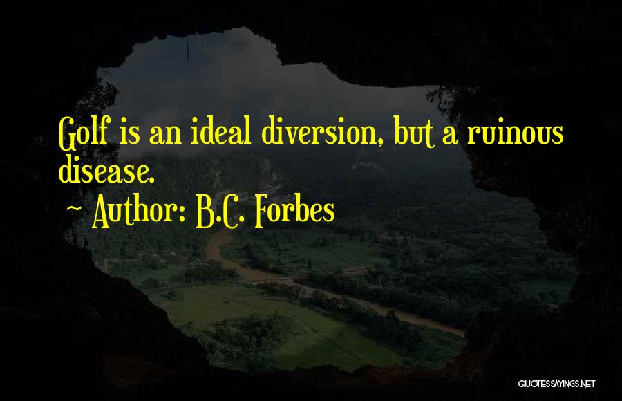 B.C. Forbes Quotes 1405351