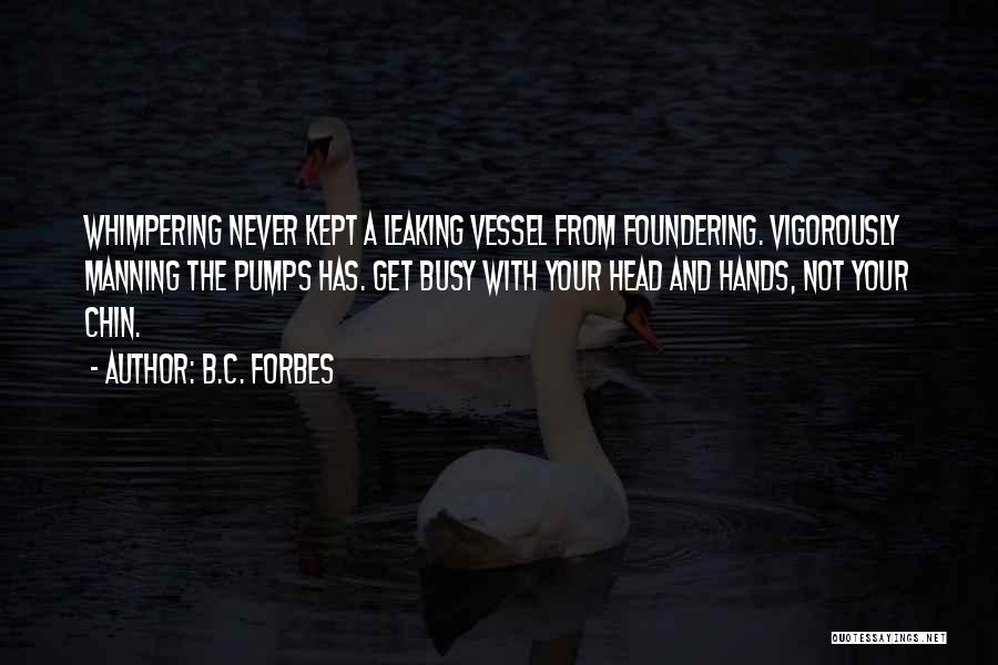 B.C. Forbes Quotes 1681202