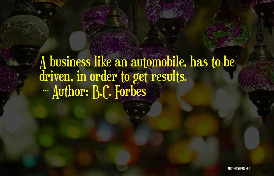 B.C. Forbes Quotes 2152755