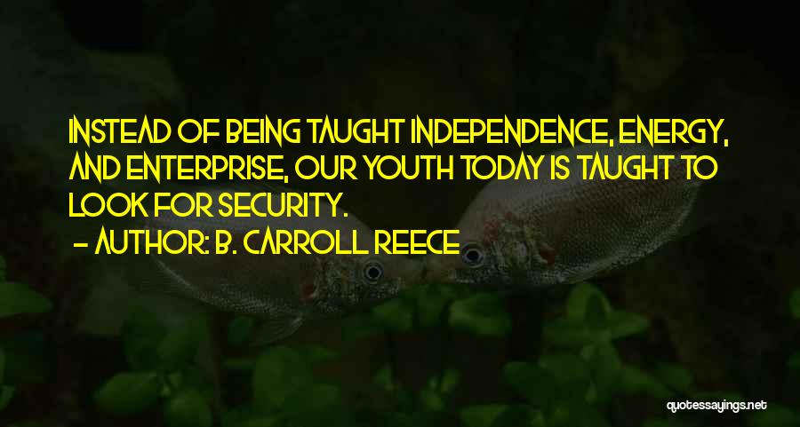 B. Carroll Reece Quotes 1972870