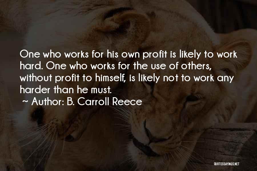 B. Carroll Reece Quotes 758681