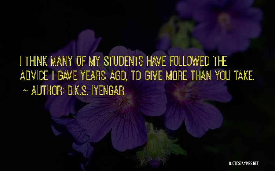 B.com Students Quotes By B.K.S. Iyengar