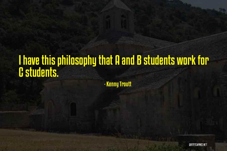 B.com Students Quotes By Kenny Troutt