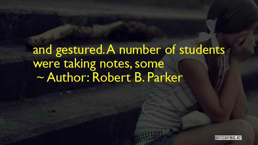 B.com Students Quotes By Robert B. Parker