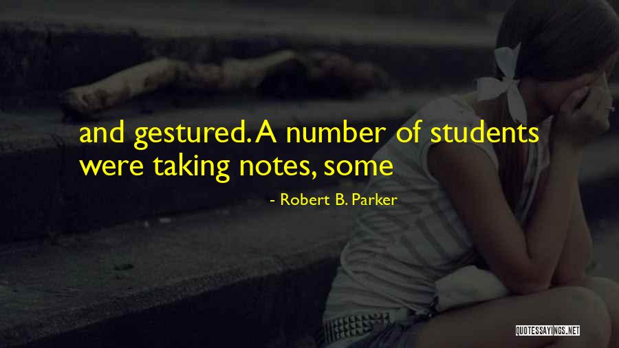 B.com Students Quotes By Robert B. Parker