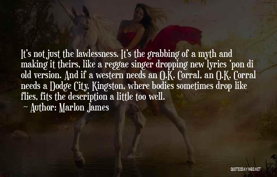 B Dodge Quotes By Marlon James