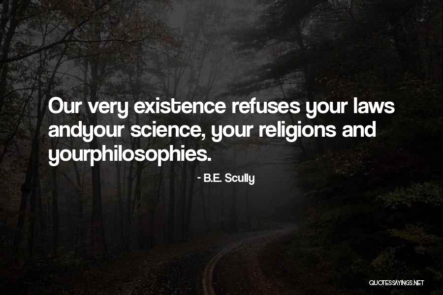 B.E. Scully Quotes 649907 B.E. Scully Quotes 649907