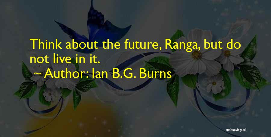 B.f G.f Quotes By Ian B.G. Burns
