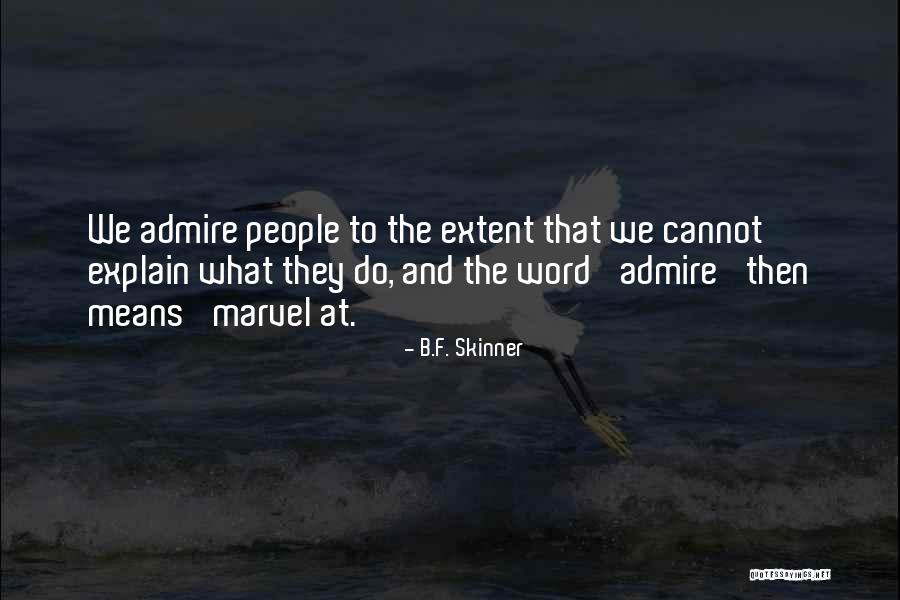 B F Means Quotes By B.F. Skinner B F Means Quotes By B.F. Skinner