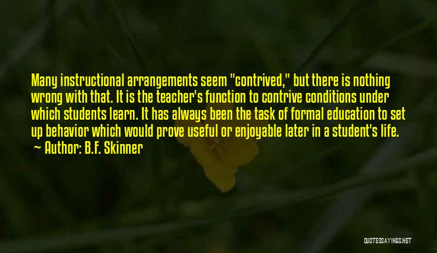 B.F. Skinner Quotes 1104590