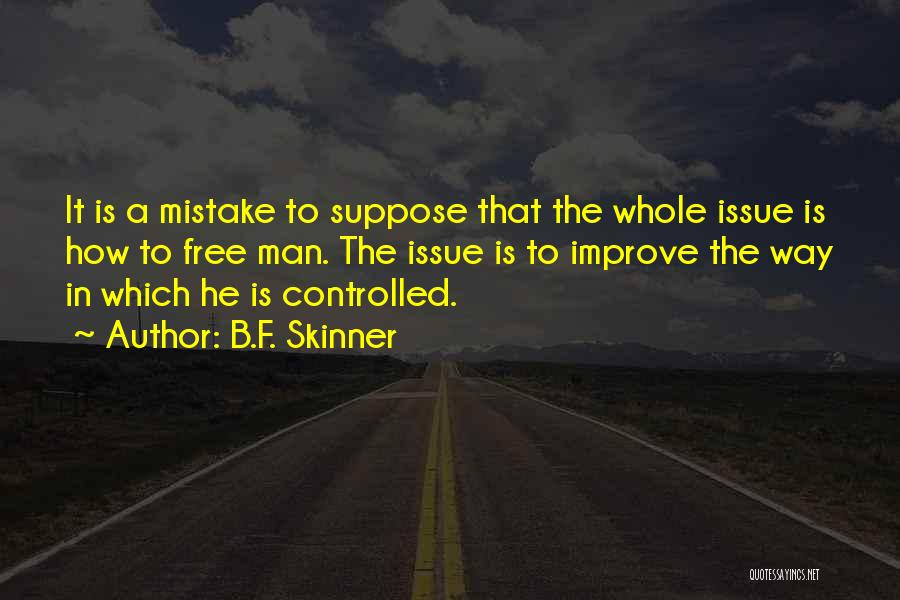 B.F. Skinner Quotes 1472814