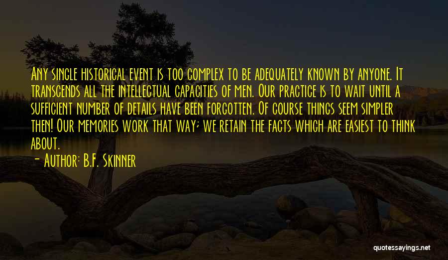 B.F. Skinner Quotes 1481114