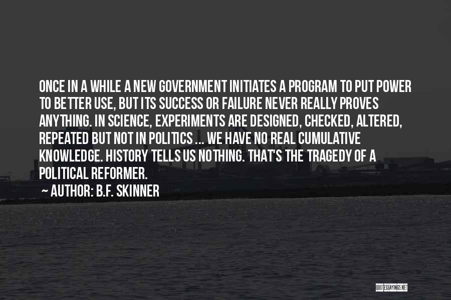 B.F. Skinner Quotes 1529133