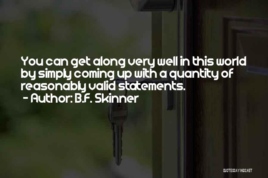 B.F. Skinner Quotes 1788511