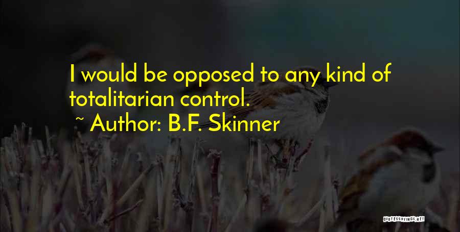 B.F. Skinner Quotes 1837104