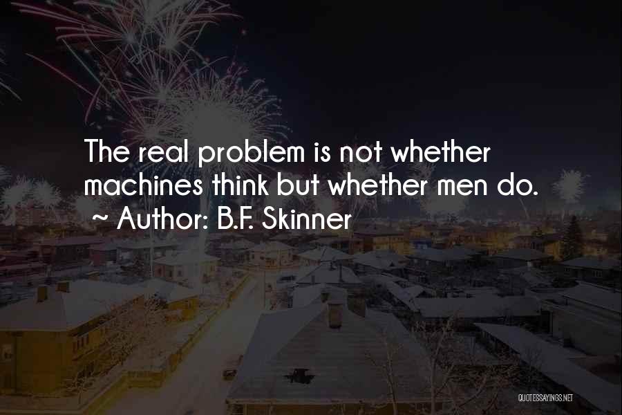 B.F. Skinner Quotes 1866055