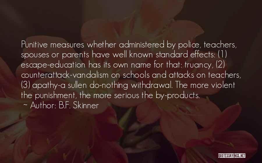 B.F. Skinner Quotes 1867157