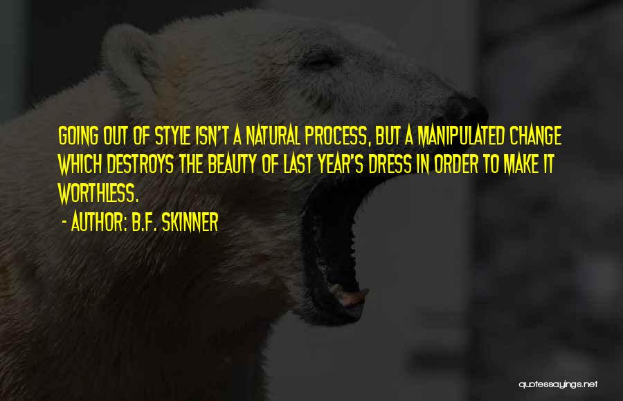 B.F. Skinner Quotes 2057330