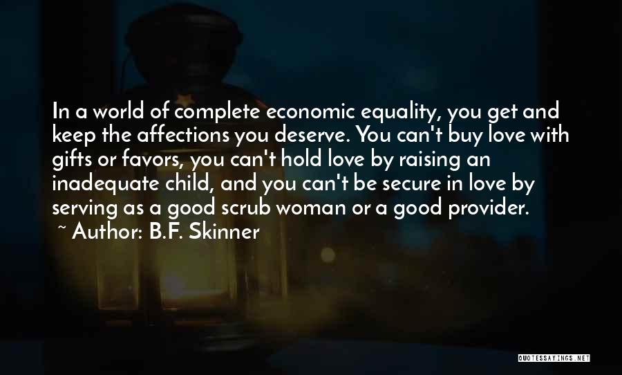 B.F. Skinner Quotes 267533