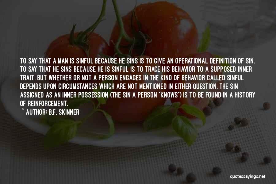 B.F. Skinner Quotes 763587