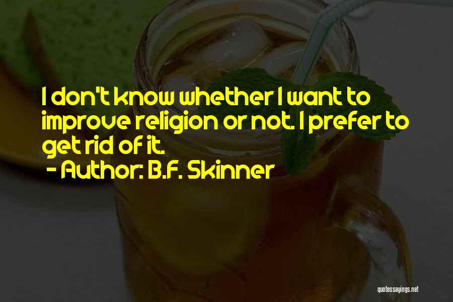 B.F. Skinner Quotes 834750