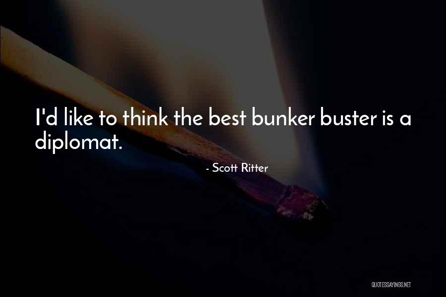 B For Buster Quotes By Scott Ritter